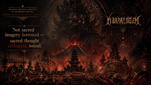 Balinese Spiritual Concepts in Extreme Metal: When Ritual Becomes Sound