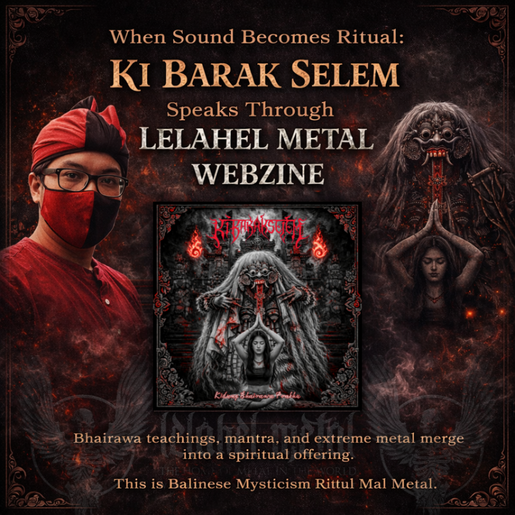When Sound Becomes Ritual: KI BARAK SELEM Speaks Through Lelahel Metal